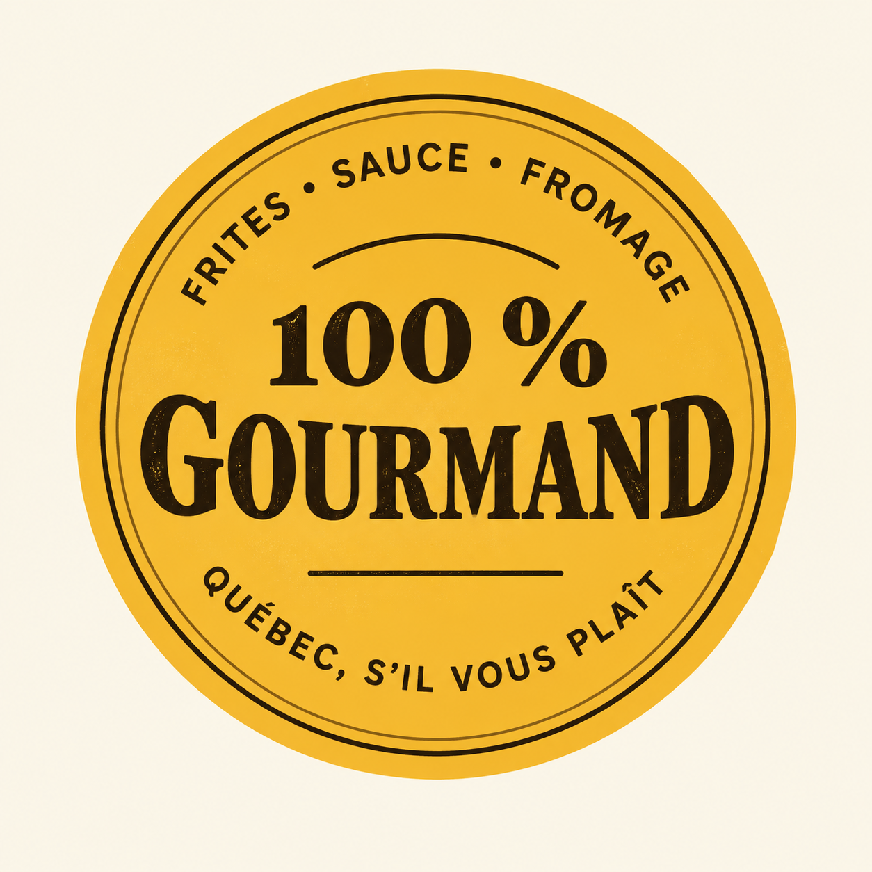 100 % gourmand — Frites, sauce, fromage — Québec, s’il vous plaît